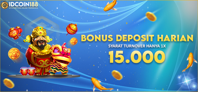 BONUS DEPOSIT HARIAN !!!