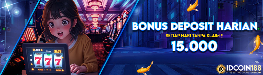 BONUS DEPOSIT HARIAN